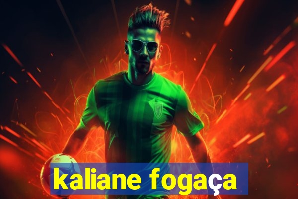 kaliane fogaça